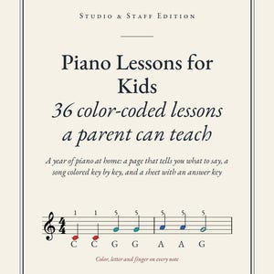 Piano Lessons for Kids, Color-Coded Piano Book a Parent Can Teach, 36 Lessons, Printable