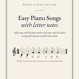 Könnte beinhalten: Ein Buchcover mit dem Titel Easy Piano Songs with letter notes, Studio & Staff Edition. Der Text lautet: Fifty songs with the letter under every note, and the letters coming off until you read the stave alone. Enthält ein Notensystembeispiel.