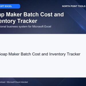 May include: A digital spreadsheet template for Microsoft Excel titled Soap Maker Batch Cost and Inventory Tracker. The design features a dark blue background with white text, a blue header, and a large white central rectangle with the title.