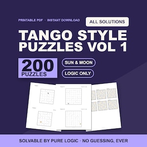 Könnte beinhalten: Ein digitales, druckbares PDF mit dem Titel Tango Style Puzzles Vol 1, das 200 Logikrätsel mit Sonnen- und Mondsymbolen enthält. Die dunkelviolette Grafik zeigt den Text All Solutions, Sun & Moon, Logic Only und Solvable by Pure Logic.