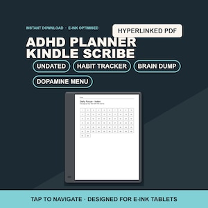 Op de afbeelding: Een digitale ADHD-planner voor Kindle Scribe weergegeven op een e-ink tablet. Het scherm toont een Daily Focus index met genummerde vakjes. De tekst bevat ADHD PLANNER KINDLE SCRIBE, HYPERLINKED PDF, UNDATED, HABIT TRACKER, BRAIN DUMP en DOPAMINE MENU.
