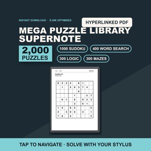 May include: A digital hyperlinked PDF puzzle library for Supernote tablets featuring 2,000 puzzles including 1,000 Sudoku, 400 word search, 300 logic, and 300 mazes. The screen displays a Sudoku grid with numbers and the text Tap to navigate solve with your stylus.