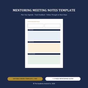 May include: A Mentoring Meeting Notes Template document featuring sections for Meeting Agenda, Feedback Received, and Next Steps & Deadlines. The layout includes white, light blue, light yellow, and light green boxes on a white background.