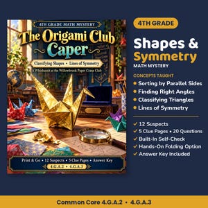 Puede incluir: Un recurso educativo 4th Grade Math Mystery titulado The Origami Club Caper, que muestra una grulla de papel dorada, una lupa y varias formas de origami coloridas sobre un escritorio de madera, con texto sobre conceptos matemáticos.