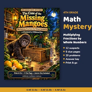 May include: A 4th grade math mystery activity titled The Case of the Missing Mangoes, Multiplying Fractions by Whole Numbers. It features a gorilla with a magnifying glass, a wooden crate, and jungle scenery. Includes 12 suspects, 5 clue pages, 20 problems, and an answer key.