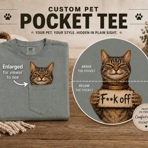 May include: A sage green pocket t-shirt featuring a graphic of a tabby cat head peeking out from the chest pocket. A circular inset shows the full cat graphic holding a sign that reads F**k off, with the text Princess on its collar.