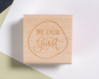Be Our Guest Rubber Stamp