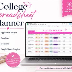 May include: A digital college spreadsheet planner displayed on a laptop screen. The interface features a college tracker with columns for application status, deadlines, and decisions. Text includes College Spreadsheet Planner, Digital Download, and Stay Organized.