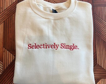 Selectively Single Embroidered Cream Sweatshirt, Unisex Statement Crewneck