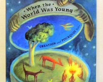 WHEN The WORLD Was YOUNG