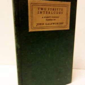 Two Forsyte Interludes by John Galsworthy