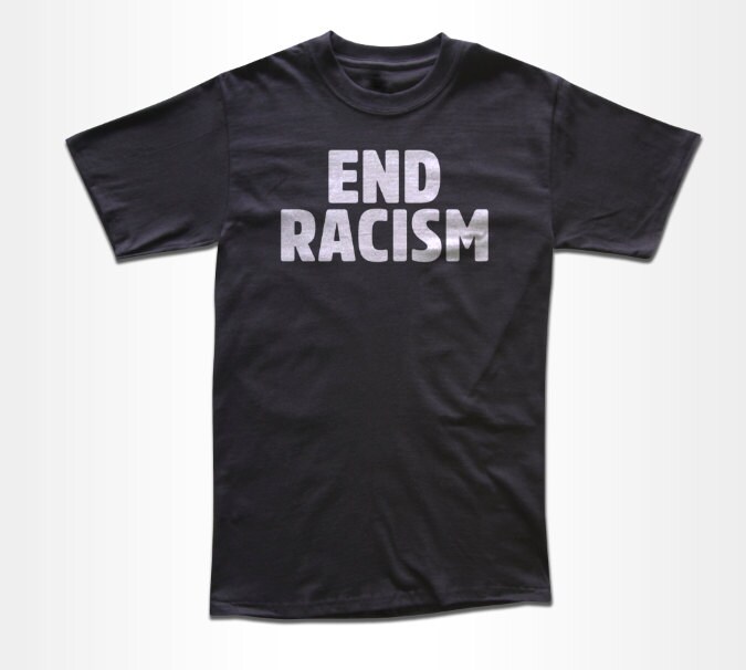 end racism by any means shirt