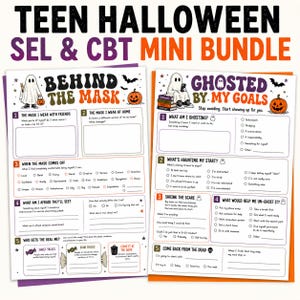 May include: Two educational worksheets titled Teen Halloween SEL & CBT Mini Bundle. The left sheet is titled Behind the Mask and the right sheet is titled Ghosted by My Goals. Both feature ghost illustrations, pumpkins, and numbered sections.