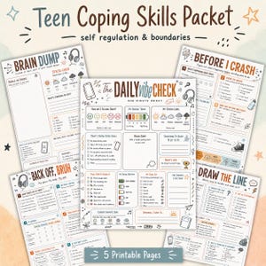 May include: A set of five printable worksheets titled Teen Coping Skills Packet, featuring sections like The Daily Vibe Check, Brain Dump, Before I Crash, Back Off Bruh, and Draw The Line, with various checklists, icons, and prompts for self-regulation.