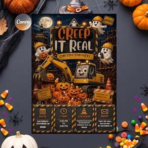 May include: A Halloween construction party invitation featuring a yellow excavator, ghosts in hard hats, and carved pumpkins. The text reads Creep It Real, Construction Party, Caution Spooky Work In Progress, and Digging Up Some Fun with event details.