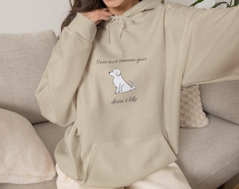 Schau niemals jemanden, den du liebst, schief an. Hoodie | Minimalistische Hundeillustration