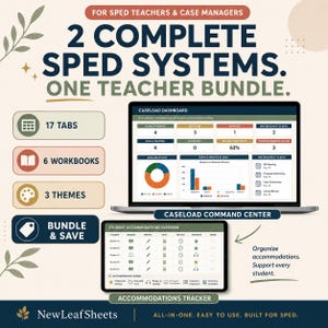 May include: A digital teacher bundle featuring a Caseload Dashboard on a laptop and an Accommodations Tracker on a tablet. Text includes 2 COMPLETE SPED SYSTEMS. ONE TEACHER BUNDLE, 17 TABS, 6 WORKBOOKS, 3 THEMES, BUNDLE & SAVE, and NewLeafSheets.