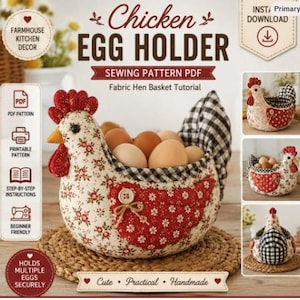 May include: A fabric chicken egg holder sewing pattern PDF featuring a hen-shaped basket with a cream floral body, red floral wings with buttons, and a black and white checkered tail. The design includes text: Chicken Egg Holder, Sewing Pattern PDF, Fabric Hen Basket Tutorial, and icons for PDF, printer, book, and sewing machine.