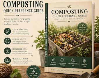 Composting Quick Reference Guide | Beginner Organic Gardening (PDF Download)