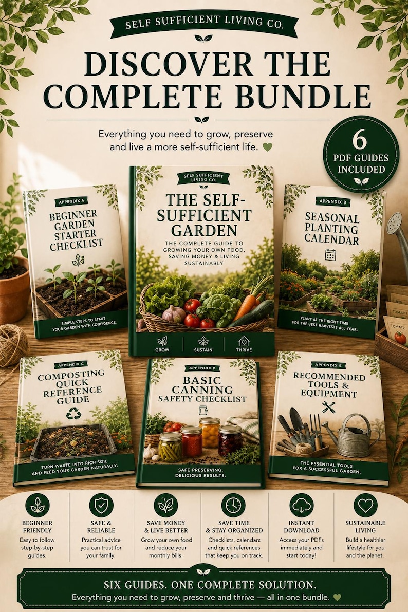 May include: A digital bundle of six PDF guides titled Self Sufficient Living Co. featuring The Self-Sufficient Garden, Beginner Garden Starter Checklist, Seasonal Planting Calendar, Composting Quick Reference Guide, Basic Canning Safety Checklist, and Recommended Tools & Equipment.