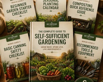 Complete Self-Sufficiency Bundle | Gardening Guide, Homestead Planner, Vegetable Garden Planner, Sustainable Living