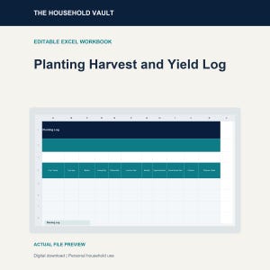 May include: An editable Excel workbook titled Planting Harvest and Yield Log from The Household Vault. The digital file preview displays a spreadsheet interface with columns for crop variety, type, method, dates, location, quantity, and notes.
