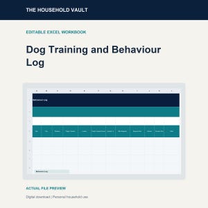May include: An editable Excel workbook titled Dog Training and Behaviour Log by The Household Vault. The spreadsheet features a dark blue header, a teal sub-header, and columns for date, dog, behavior, trigger, location, people, intensity, and notes.