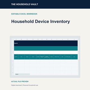 May include: An editable Excel workbook titled Household Device Inventory. The digital file preview displays a spreadsheet with columns for Device ID, Category, Location, Date Added, Purchase Date, Purchase Value, Condition, Reference, Status, and Notes.