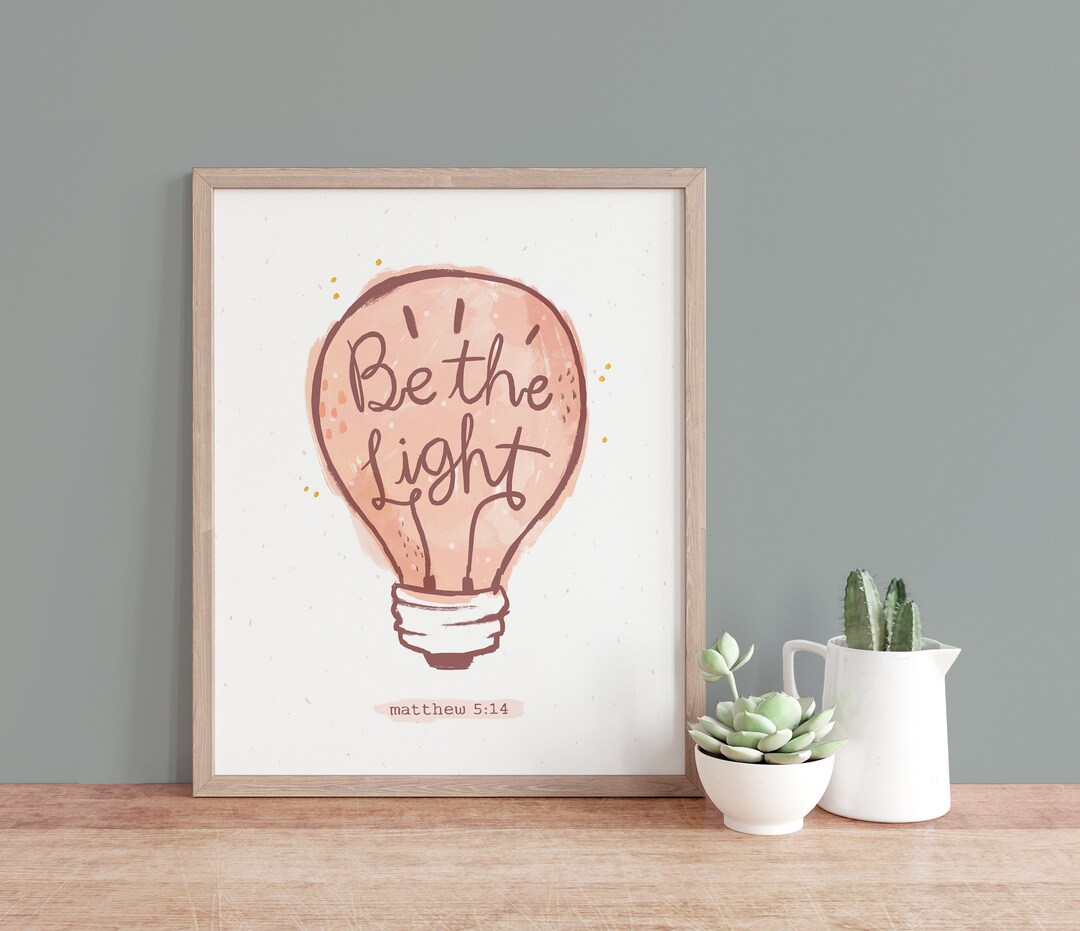 Be the Light Bible Verse Wall Art Print, Matthew 5:14 Scripture ...