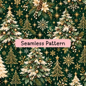 May include: A seamless pattern featuring decorated Christmas trees, gold snowflakes, and pine branches on a dark green background. The design includes gold ornaments, starbursts, and white berries. A pink rectangular label displays the text Seamless Pattern.