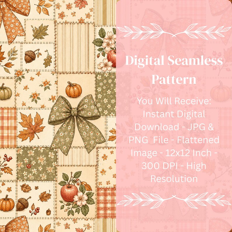 K&ouml;nnte beinhalten: Ein nahtloses digitales Muster mit einem Patchwork-Design aus herbstlichen Elementen wie orangefarbenen K&uuml;rbissen, braunen Eicheln, roten &Auml;pfeln und Herbstbl&auml;ttern. Der Text lautet: Digital Seamless Pattern, You Will Receive: Instant Digital Download - JPG & PNG File - Flattened Image - 30,48x30,48 cm - 300 DPI - High Resolution.