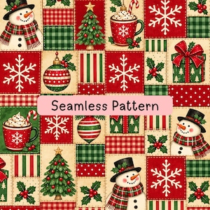 May include: A seamless pattern featuring a patchwork design of Christmas motifs including snowmen with plaid scarves, decorated pine trees, red mugs with whipped cream and candy canes, white snowflakes, green gift boxes, and holly berries.
