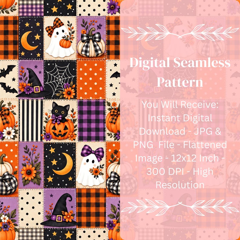 May include: A digital seamless pattern featuring a patchwork of Halloween motifs including ghosts with bows, black cats in pumpkins, witch hats, orange pumpkins, crescent moons, and spiderwebs in orange, purple, black, and white, with 12x12 inch text.