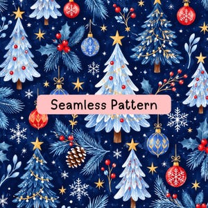 May include: A seamless pattern featuring light blue and dark blue Christmas trees, red and blue ornaments, gold stars, white snowflakes, pinecones, and red berries on a dark blue background with the text Seamless Pattern in the centre.
