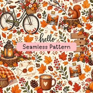 Puede incluir: Un patrón sin costuras con elementos otoñales que incluyen una bicicleta con cesta de flores, una ardilla en un tronco, un farol, una taza con un corazón, sobres, letreros de madera y follaje. El texto dice hello Seamless Pattern.