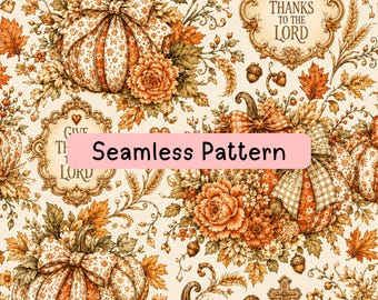Christian Thanksgiving Seamless Pattern, Give Thanks to the Lord Fall Digital Paper, Pumpkin Floral Textile, Autumn Sublimation Backdrop PNG