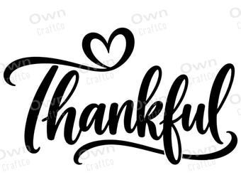 Thankful SVG, Thankful PNG, Gratitude Quote Cut File, Heart Script Design, Thanksgiving Cricut Shirt, Sublimation DTF Digital Download Files