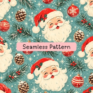 May include: A seamless pattern featuring illustrations of Santa Claus faces, red Christmas ornaments with white snowflake designs, brown pinecones, and green pine branches with red berries on a teal background with white snowflakes. Text reads Seamless Pattern.