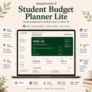 May include: A digital student budget planner interface displayed on a laptop screen. The dashboard shows financial data including income, spending, and savings. Text includes SimplyFlowPro Student Budget Planner Lite, Safe-to-spend budgeting, and various financial categories like Budget Overview, Track Everything, and Build Savings.