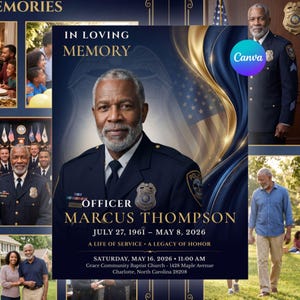 May include: A memorial funeral program template featuring a portrait of a police officer in uniform. Text reads: IN LOVING MEMORY, OFFICER MARCUS THOMPSON, JULY 27, 1961 – MAY 8, 2026, A LIFE OF SERVICE, A LEGACY OF HONOR, SATURDAY, MAY 16, 2026, 11:00 AM.