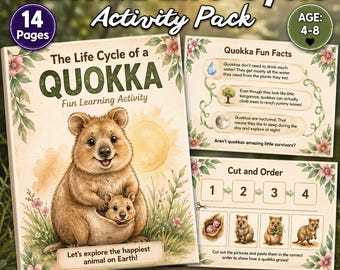 May include: A 14-page Quokka Life Cycle activity pack for ages 4-8. The cover features a watercolor illustration of a quokka with a joey, floral borders, and the text 'The Life Cycle of a QUOKKA'. Includes fun facts and a cut and order activity page.