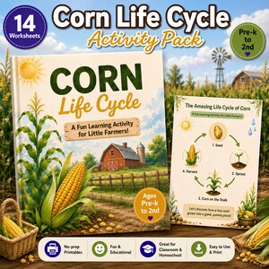 Może przedstawiać: Zestaw aktywności Corn Life Cycle zawierający 14 arkuszy roboczych dla dzieci od przedszkola do drugiej klasy. Okładka przedstawia czerwoną stodołę, kukurydzę oraz tekst Corn Life Cycle A Fun Learning Activity for Little Farmers. Osobna strona ilustruje cykl.