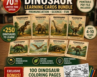 May include: A digital bundle of dinosaur learning cards featuring illustrations of a Tyrannosaurus, Triceratops, Brachiosaurus, Velociraptor, Stegosaurus, Pteranodon, Ankylosaurus, and Spinosaurus, plus a bonus set of 100 dinosaur coloring pages.