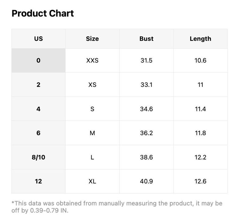 May include: A black and white product chart displaying sizing information. Columns include US size, size label, bust measurement in inches, and length in inches. Rows range from US size 0 to 12. A disclaimer notes measurements may vary by 0.39-0.79 inches.