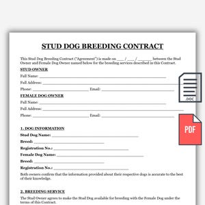 May include: A white document titled STUD DOG BREEDING CONTRACT with black text and blank lines for filling in owner names, addresses, phone numbers, emails, and dog information. The document includes sections for Stud Owner, Female Dog Owner, and Dog Information.