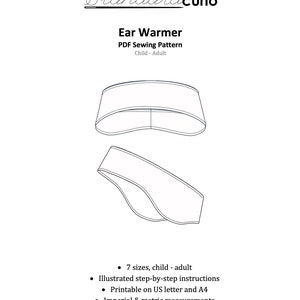 May include: A black and white line drawing of a sewing pattern for an ear warmer. The pattern includes 7 sizes, from child to adult. The pattern is printable on US letter and A4 paper and includes both imperial and metric measurements.