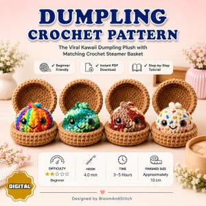 Peut inclure: Un modèle de crochet numérique pour une peluche boulette avec un panier vapeur assorti. L'image montre quatre boulettes crochetées de différentes couleurs, chacune dans un panier marron. Le texte inclut DUMPLING CROCHET PATTERN, Beginner Friendly, Instant PDF Download, Step-by-Step Tutorial, crochet 4,0 mm, 3-5 heures et une taille finie de 10 cm.