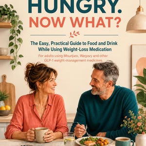 Peut inclure: Une couverture de livre intitulée NOT HUNGRY. NOW WHAT? The Easy, Practical Guide to Food and Drink While Using Weight-Loss Medication. For adults using Mounjaro, Wegovy and other GLP-1 weight-management medicines. Nom de l'auteure Lily Kelly en bas.