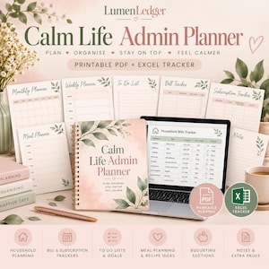 May include: A digital and printable Calm Life Admin Planner set featuring a spiral-bound notebook, a laptop displaying a household bills tracker, and various planning sheets including monthly, weekly, meal, and bill trackers with botanical accents.