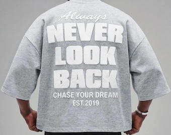 „Never Look Back“ Oversized-T-Shirt, meliertes Grau, Streetwear-T-Shirt mit 3D-Puffprint, Grafik-Shirt „Chase Your Dream“, Unisex-Boxy-T-Shirt